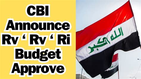 Iraqi Dinar CBI Rv’ Ri Announced 2023 Budget Implementation - Iraqi Dinar News Today - Dinar ...