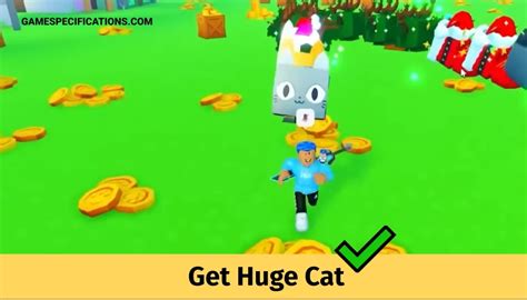 Get Huge Cat In Pet Simulator X In 1 Step - Game Specifications