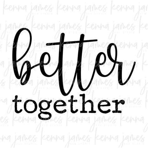 Better Together Svg Together Svg Couple Svg Family Svg - Etsy