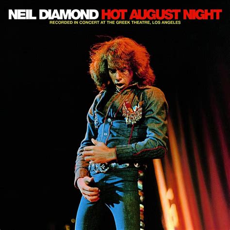 Neil Diamond Released "Hot August Night" 50 Years Ago Today - Magnet ...