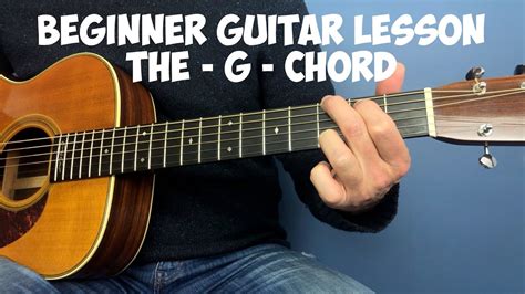 Beginner guitar lesson - The G chord - YouTube