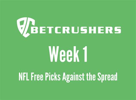 NFL WEEK 1 - Picks Against the Spread - BetCrushers Free Picks and Analysis