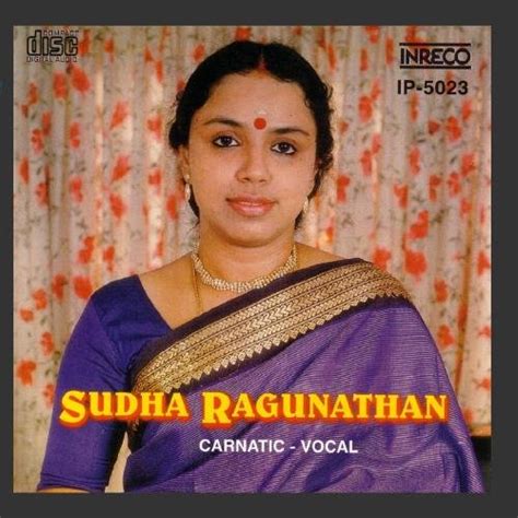 Sudha Ragunathan - Carnatic Classical Vocal - Sudha Ragunathan - Amazon.com Music