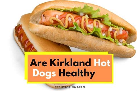 Are Kirkland Hot Dogs Healthy? (The Truth!)