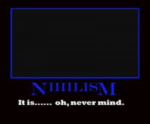 Nihilism Quotes Funny. QuotesGram