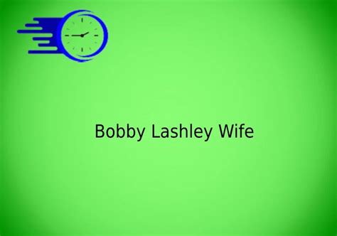 Bobby Lashley Wife - Time Fores