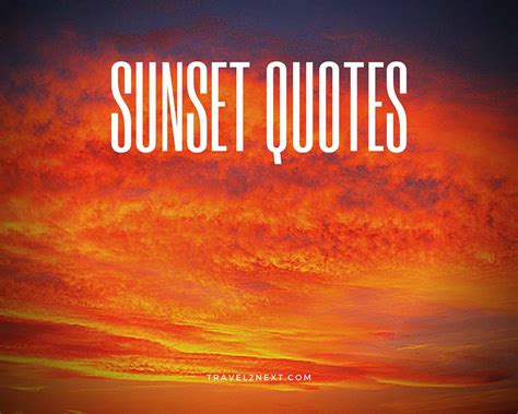 Sunset Quotes and Captions - 100 Sunset Quotes, Sayings and Lyrics