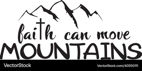 Faith can move mountains Royalty Free Vector Image