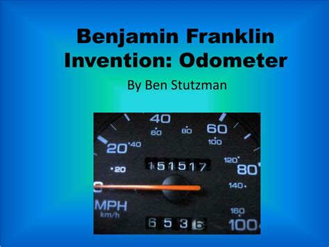 PPT - Benjamin Franklin Invention: Odometer PowerPoint Presentation ...