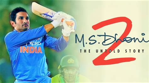 MS Dhoni: The Untold Story part 2, story, date and trailer - YouTube