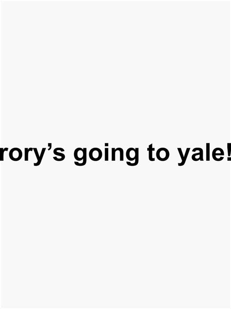 "rory’s going to yale! Gilmore Girls (black)" Sticker for Sale by ...