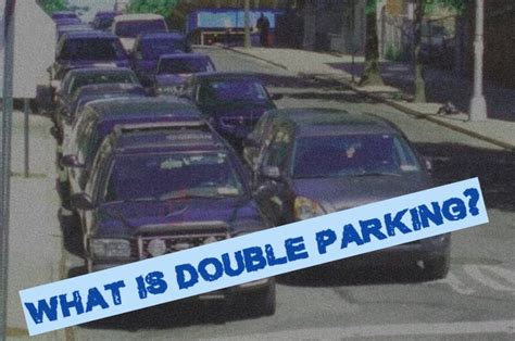 What is Double Parking?