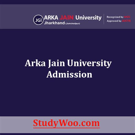 Arka Jain University Admission 2024-25 | Last Date, Fees, Courses