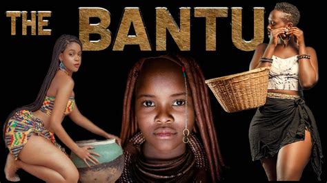 THE BANTU PEOPLE : 10 Surprising Facts about the Bantu People ; Curvy Women etc. - YouTube