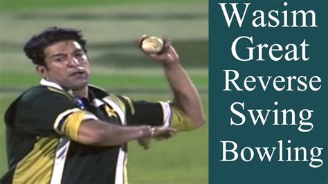 Wasim Akram Most Skillful Bowling With The Old Ball - Amazing Reverse Swing Bowling - YouTube