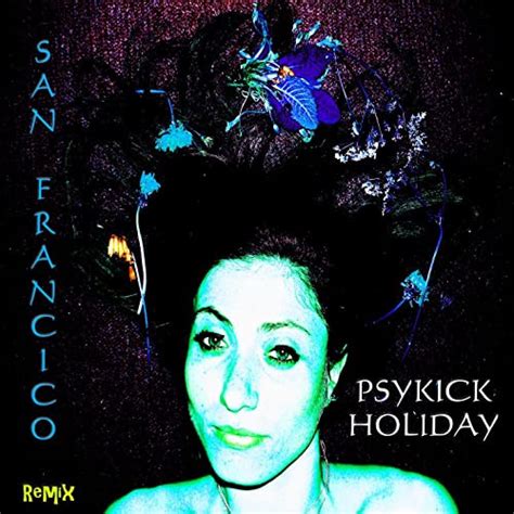 Psykick Holiday – San Francisco (Remix) (2017, File) - Discogs