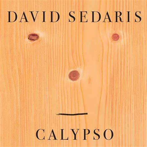 Calypso by David Sedaris, review: Unrelenting, eviscerating honesty