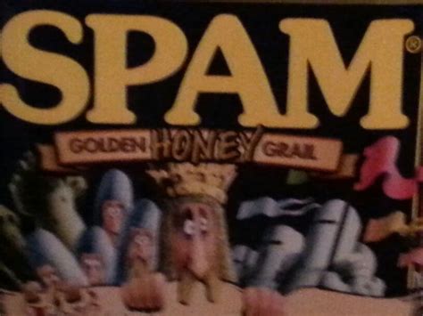 Monty Python Spamalot Spam Spam Spam Spam Spam Spam Spam Spam | Monty python, Golden honey, Spam