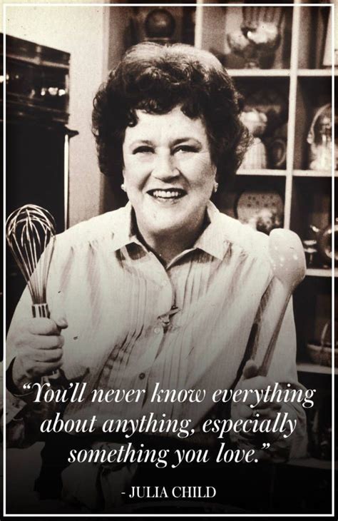 The Best Julia Child Quotes | Julia child quotes, Cooking quotes julia child, Julia child