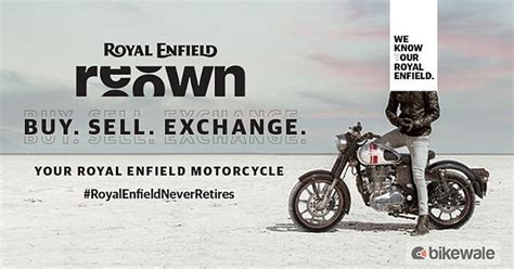 Royal Enfield Reown pre-owned motorcycle program launched in India ...