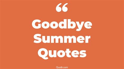 8+ Eye-Opening Goodbye Summer Quotes That Will Inspire Your Inner Self