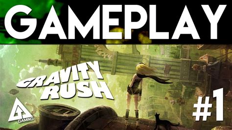 Gravity Rush Remastered Gameplay Part 1 | Gravity Rush PS4 - YouTube