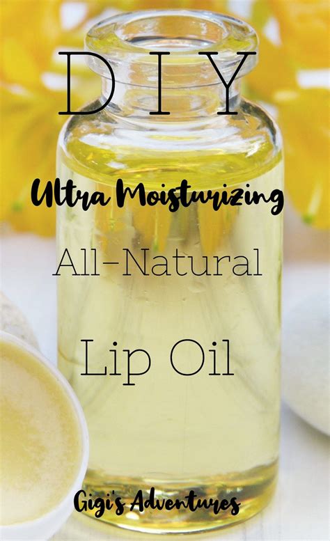 Diy 4 ingredients all natural ultra moisturizing lip oil – Artofit