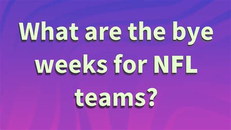 What are the bye weeks for NFL teams? - YouTube