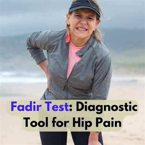 Understanding the Fadir Test: A Diagnostic Tool for Hip Pain 2023