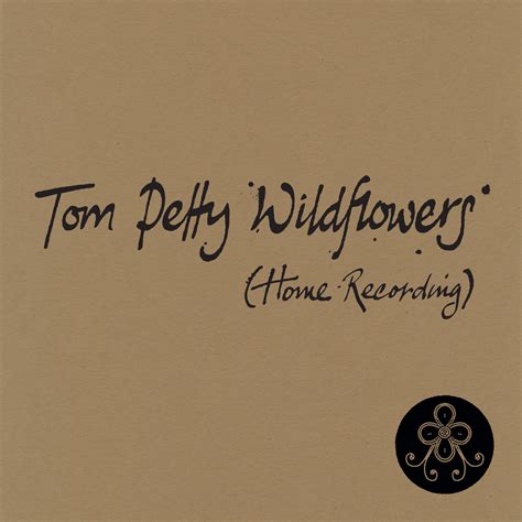 Tom Petty, Wildflowers (Home Recording / Single) in High-Resolution ...