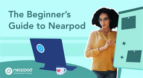 The Beginner's Guide to Nearpod - Nearpod Blog