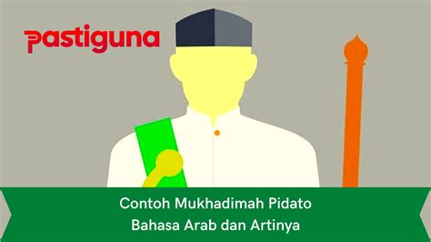 Contoh Mukadimah Pidato Bahasa Arab dan Artinya [+ Ceramah]