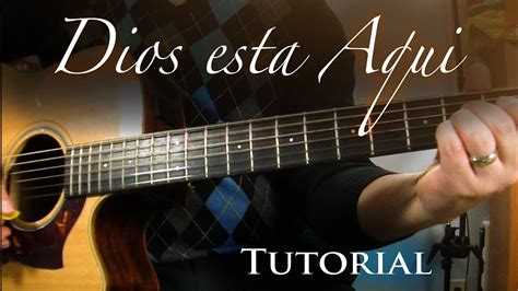 Dios esta aqui - Guitarra Tutorial Acordes - Chordify