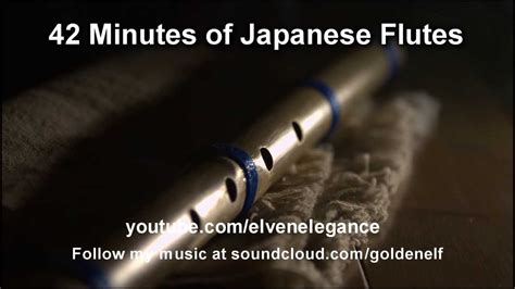 42 Minutes of Japanese Flutes - YouTube