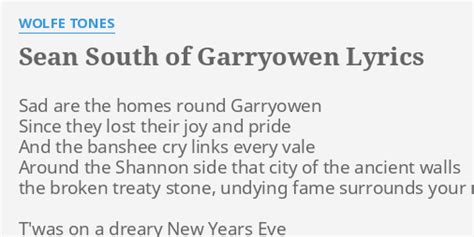 "SEAN SOUTH OF GARRYOWEN" LYRICS by WOLFE TONES: Sad are the homes...