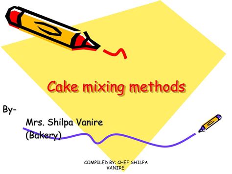 PPT - Cake mixing methods PowerPoint Presentation, free download - ID:2982539