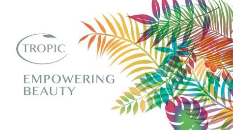 Joining Tropic Skincare as an Ambassador