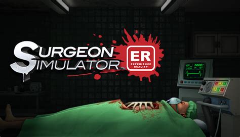 Surgeon Simulator: Experience Reality on Steam