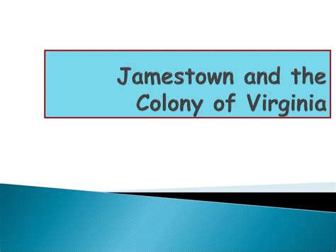 Jamestown and the Colony of Virginia - ppt download