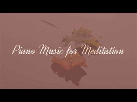 Piano Music for Meditation - YouTube