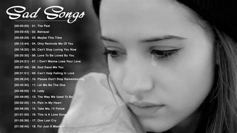 Broken Heart Sad Songs Sad Songs Make You Cry - Best English Sad Songs ...