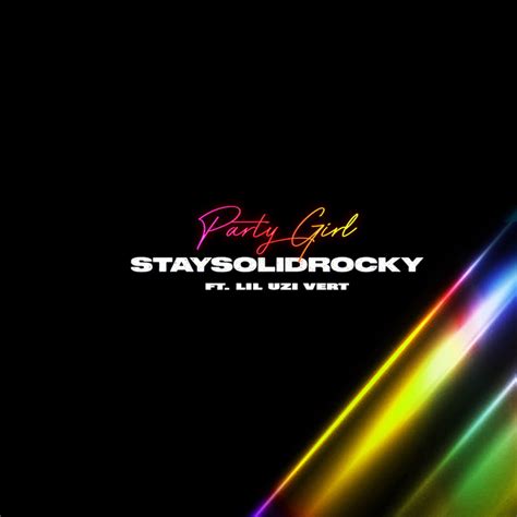 STAYSOLIDROCKY NOUVEAU REMIX "PARTY GIRL" FEAT. LIL UZI VERT. - Sony ...