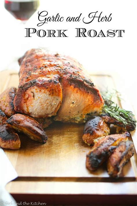 Garlic and Herb Pork Roast...A One Pot Recipe - Girl and the Kitchen