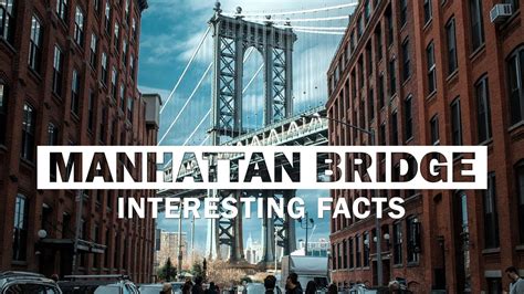 17 Interesting Facts About Manhattan Bridge - YouTube