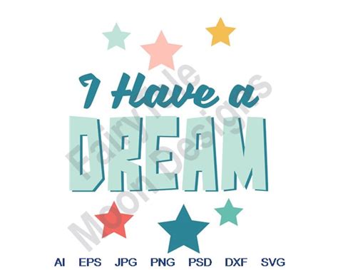 I Have A Dream Svg, Dxf, Eps, Png, Jpg, Vector Art, Clipart, Cut File ...