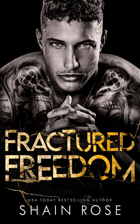 Fractured Freedom by Shain Rose | Goodreads