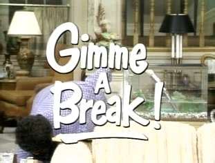 Gimme a Break! - Wikipedia