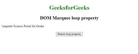 HTML DOM Marquee loop Property - GeeksforGeeks