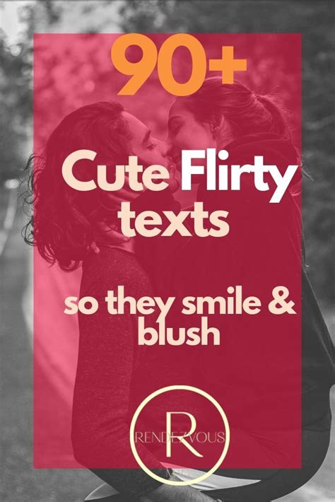 90+ Cute Flirty Texts to Make Him/Her Smile & Blush