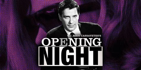 What John Cassavetes’ Opening Night Teaches Us About Interpreting Movies